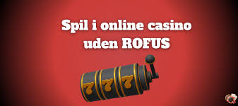 Oplev Spændingen ved Casinoer Uden ROFUS